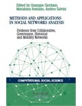 Methods and applications in social networks analysis: Evidence from Collaborative, Governance, Historical and Mobility Networks