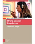  Hybrid Museum Experiences: Theory and Design
