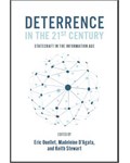Deterrence in the 21st Century: Statecraft in the Information Age
