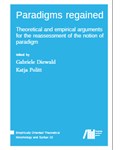 Paradigms regained: Theoretical and empirical arguments for the reassessment of the notion of paradigm
