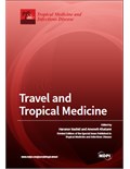 Travel and Tropical Medicine