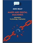 Marx and Digital Machines: Alienation, Technology, Capitalism