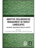 Adaptive Collaborative Management in Forest Landscapes: Villagers, Bureaucrats and Civil Society
