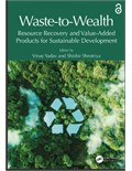 Waste-to-Wealth: Resource Recovery and Value-Added Products for Sustainable Development