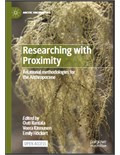 Researching with Proximity: Relational methodologies for the Anthropocene