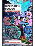Destination London The Expansion of the Visitor Economy