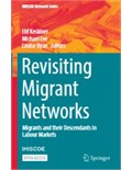 Revisiting Migrant Networks: Migrants and their Descendants in Labour Markets