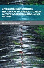 Applications of Quantum Mechanical Techniques to Areas Outside of Quantum Mechanics