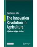 The Innovation Revolution in Agriculture: A Roadmap to Value Creation