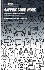 Mapping Good Work: The Quality of Working Life Across the Occupational Structure