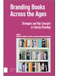 Branding Books Across the Ages: Strategies and Key Concepts in Literary Branding