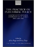 The Practice of Industrial Policy: Government—Business Coordination in Africa and East Asia
