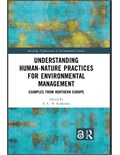 Understanding Human-Nature Practices for Environmental Management: Proposal review, Examples from Northern Europe