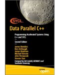 Data Parallel C++: Programming Accelerated Systems Using C++ and SYCL