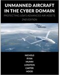 Unmanned Aircraft Systems in the Cyber Domain, 2nd Edition