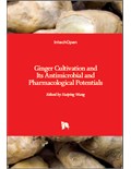 Ginger Cultivation and Its Antimicrobial and Pharmacological Potentials
