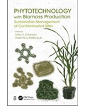 Phytotechnology with Biomass Production: Sustainable Management of Contaminated Sites