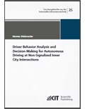 Driver Behavior Analysis and Decision-Making for Autonomous Driving at Non-Signalized Inner City Intersections