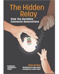 The Hidden Relay How the Germline Connects Generations
