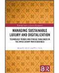 Managing Sustainable Luxury and Digitalization: Technology Trends and Ethical Challenges in the Swiss Luxury Watch Business