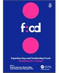 Experiencing and Envisioning Food: Designing for Change