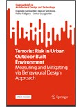Terrorist Risk in Urban Outdoor Built Environment: Measuring and Mitigating via Behavioural Design Approach