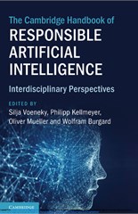 The Cambridge Handbook of Responsible Artificial Intelligence: Interdisciplinary Perspectives