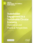 Stakeholder Engagement in a Sustainable Circular Economy Theoretical and Practical Perspectives