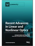 Recent Advances in Linear and Nonlinear Optics