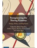 Reengineering the Sharing Economy: Design, Policy, and Regulation