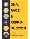DNA, Race, and Reproduction