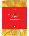 A Critical Evaluation of Vitamin D: Clinical Overview