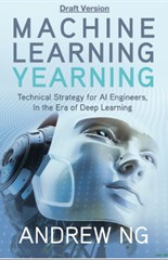 Machine Learning Yearning