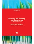 Learning and Memory: From Molecules and Cells to Mind and Behavior