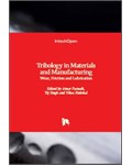 Tribology in Materials and Manufacturing: Wear, Friction and Lubrication