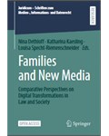 Families and New Media: Comparative Perspectives on Digital Transformations in Law and Society