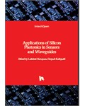 Applications of Silicon Photonics in Sensors and Waveguides