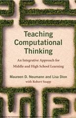 Teaching Computational Thinking: An Integrative Approach for Middle and High School Learning