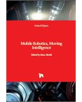 Mobile Robotics, Moving Intelligence