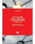 PID Controller Design Approaches: Theory, Tuning and Application to Frontier Areas