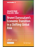 Brunei Darussalam’s Economic Transition in a Shifting Global Asia