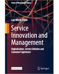 Service Innovation and Management Digitalization, Service Infusion and Customer Experience