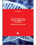 Genetic Engineering: Basics, New Applications and Responsibilities