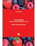 Antioxidants: Benefits, Sources, Mechanisms of Action