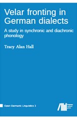 Velar fronting in German dialects: A study in synchronic and diachronic phonology