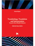 Translatology, Translation and Interpretation: Toward a New Scientific Endeavor