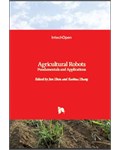 Agricultural Robots: Fundamentals and Applications