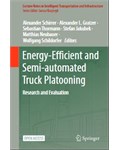 Energy-Efficient and Semi-automated Truck Platooning: Research and Evaluation