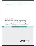 Contrails and Climate Engineering - Process Studies on Natural and Artificial High-Level Clouds and Their Impact on the Radiative Fluxes