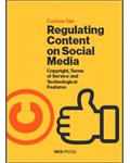 Regulating Content on Social Media: Copyright, Terms of Service and Technological Features